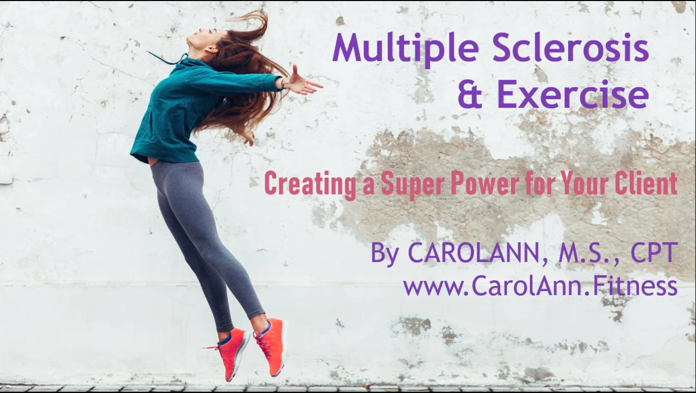 Multiple Sclerosis and Exercise: Creating a Super Power for Your Client